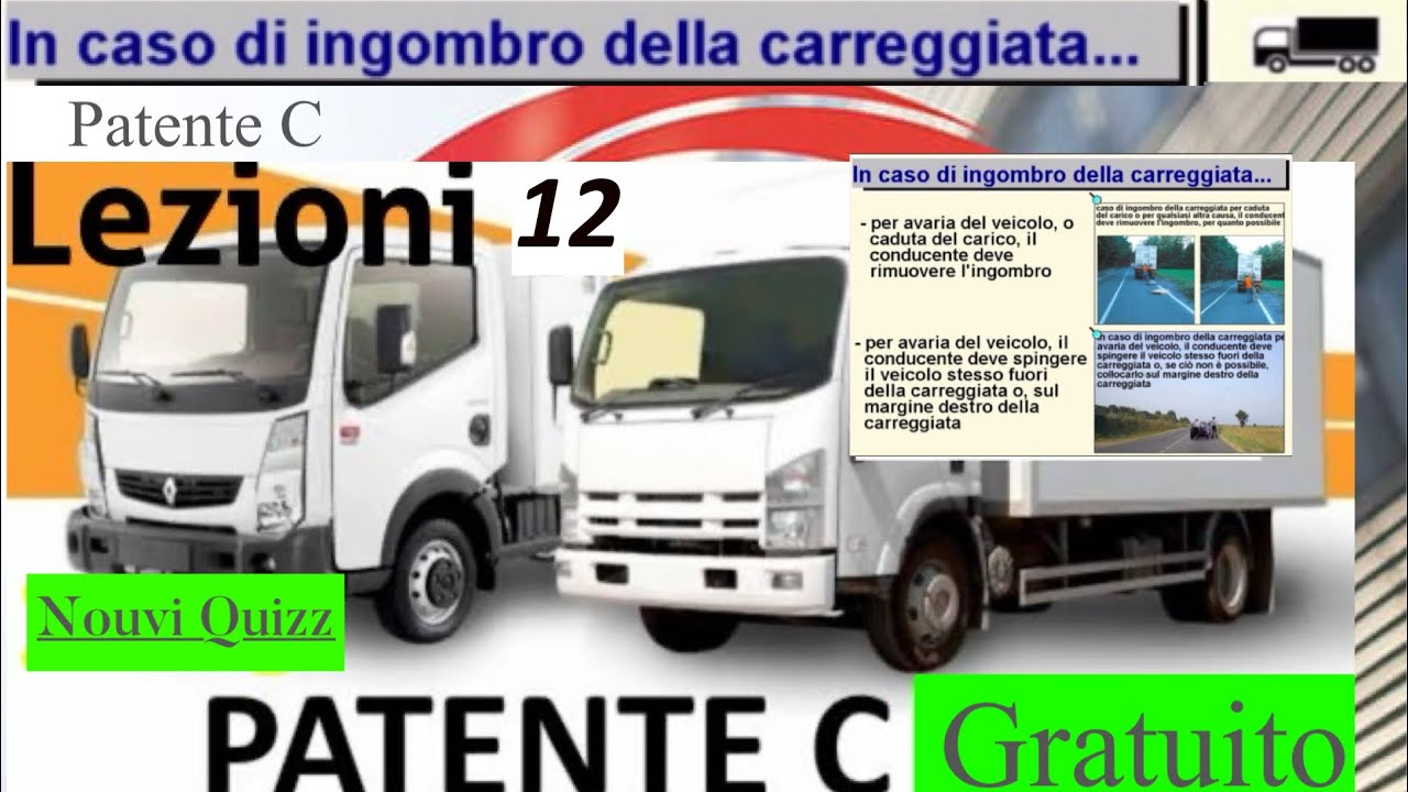 Patente C lezioni 12 gratuito | Patente C c1 Nouvi Quizz | in caso di ingombro della carreggiata