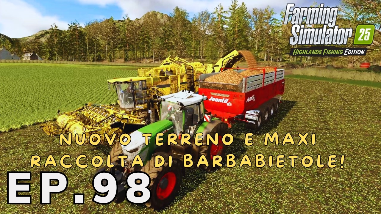 HIGHLANDS-FISHING | 🚜NUOVO TERRENO E RACCOLTA DI BARBABIETOLE🚜| EP#98 #farmingsimulator25 #fs25