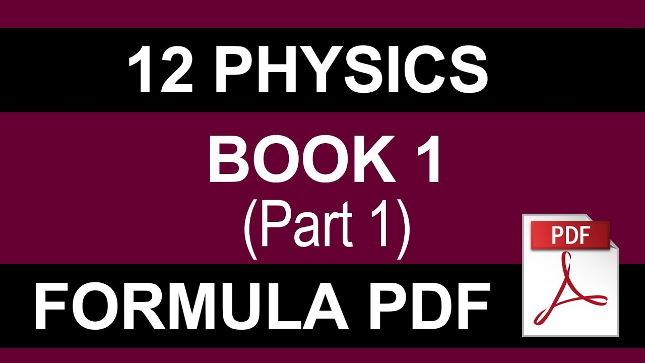 12 Physics Formula, PDF (Part 1) Download from the discription