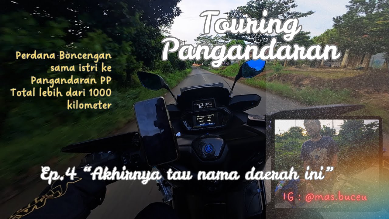 Akhirnya tau nama daerah ini || Touring Ciwidey - Serang (Eps 4)
