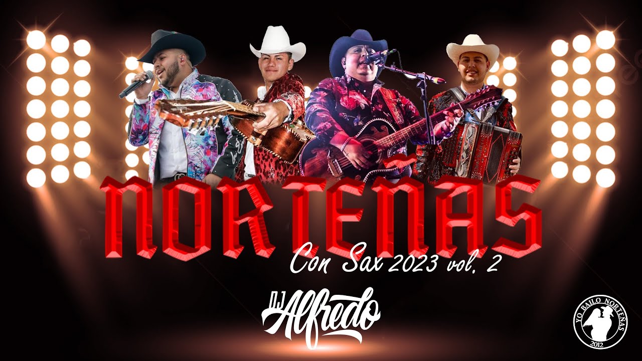 NORTEÑAS CON SAX 2023 VOL 2 (Febrero MIX)
