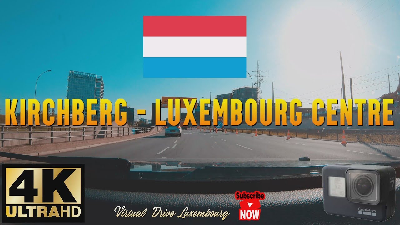 KIRCHBERG  - LUXEMBOURG CENTRE Virtual Drive 4K