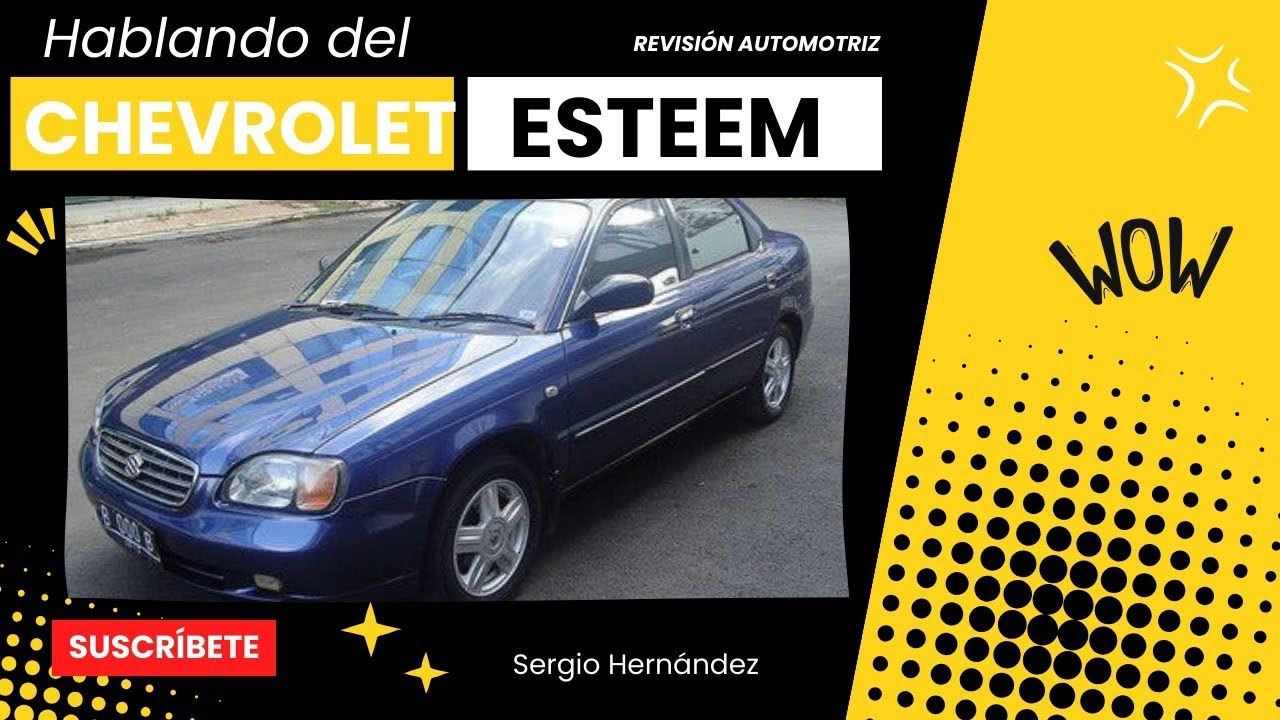 CHEVROLET ESTEEM | Revisión Rápida | Recomendando Carro por Carro