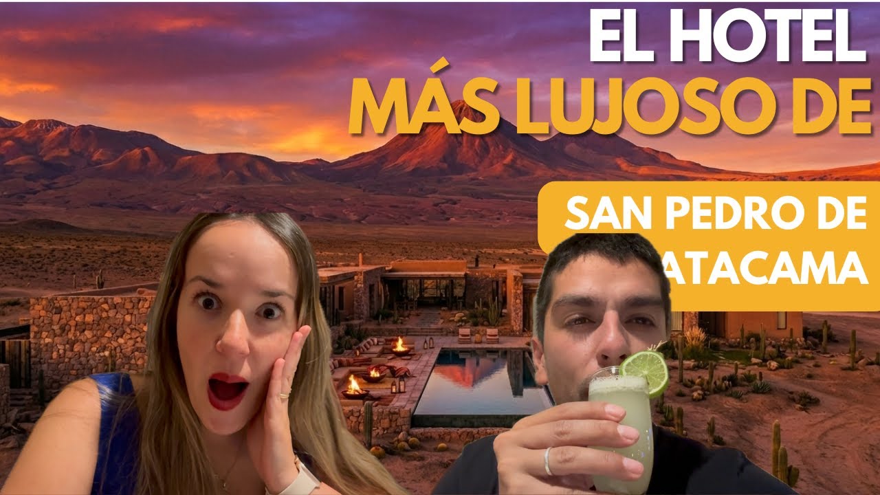 Así es el HOTEL MÁS LUJOSO de San Pedro de Atacama 🏜️