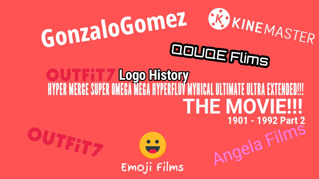 Outfit7 logo history HMSOMHMUU Extended THE MOVIE!!!Part 2 1901 - 1992