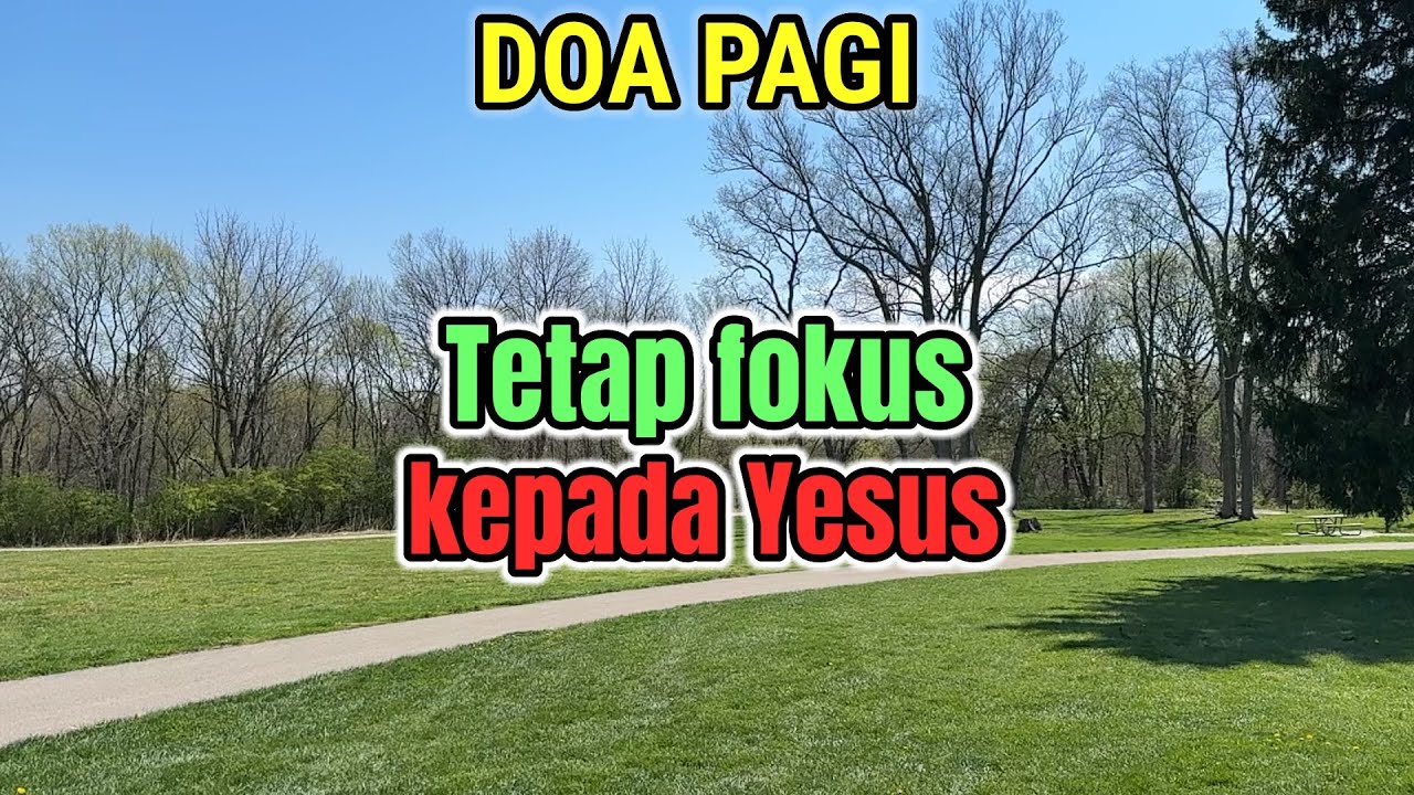 Renungan - Doa Pagi, 10-4-26 | TETAP FOKUS KEPADA YESUS