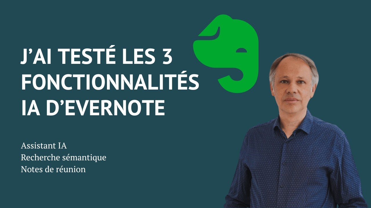 J'ai testé les 3 fonctionnalités IA d'Evernote v11