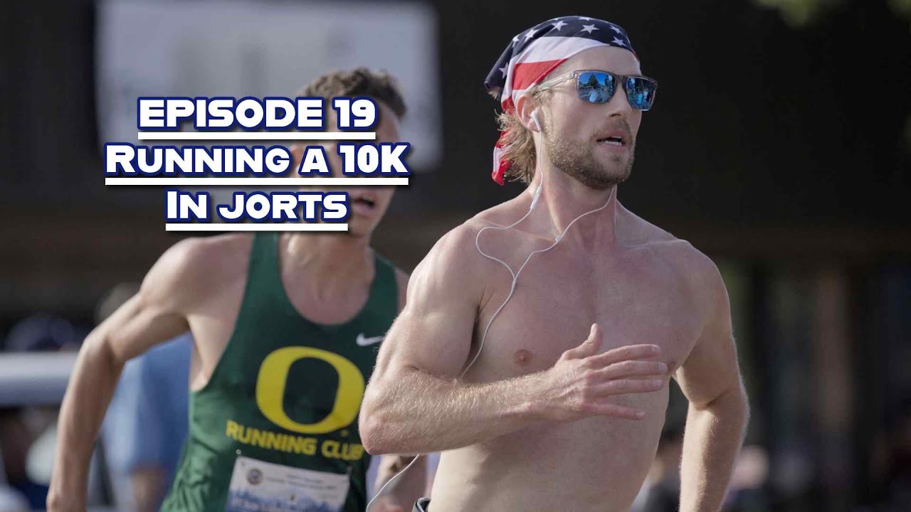 EPISODE 19 - Hanes Family 10K PR in JORTS