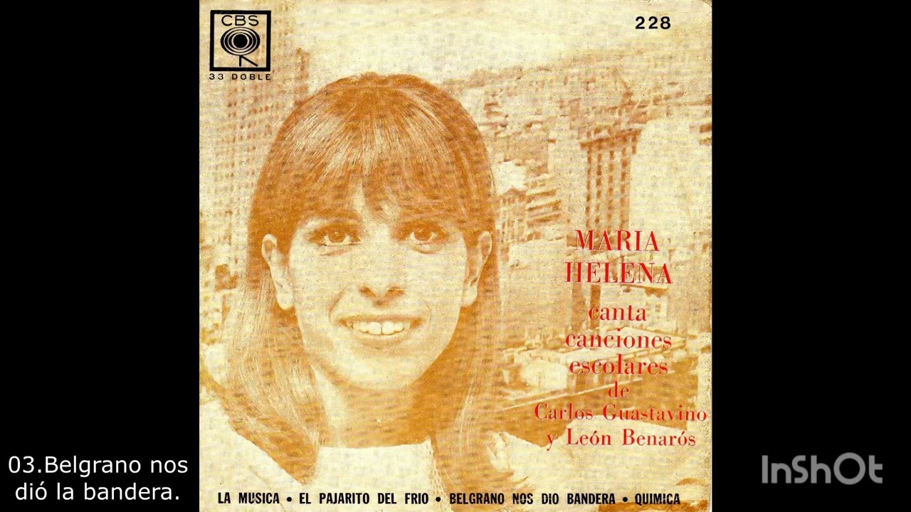 María Helena - Belgrano nos dio bandera. 