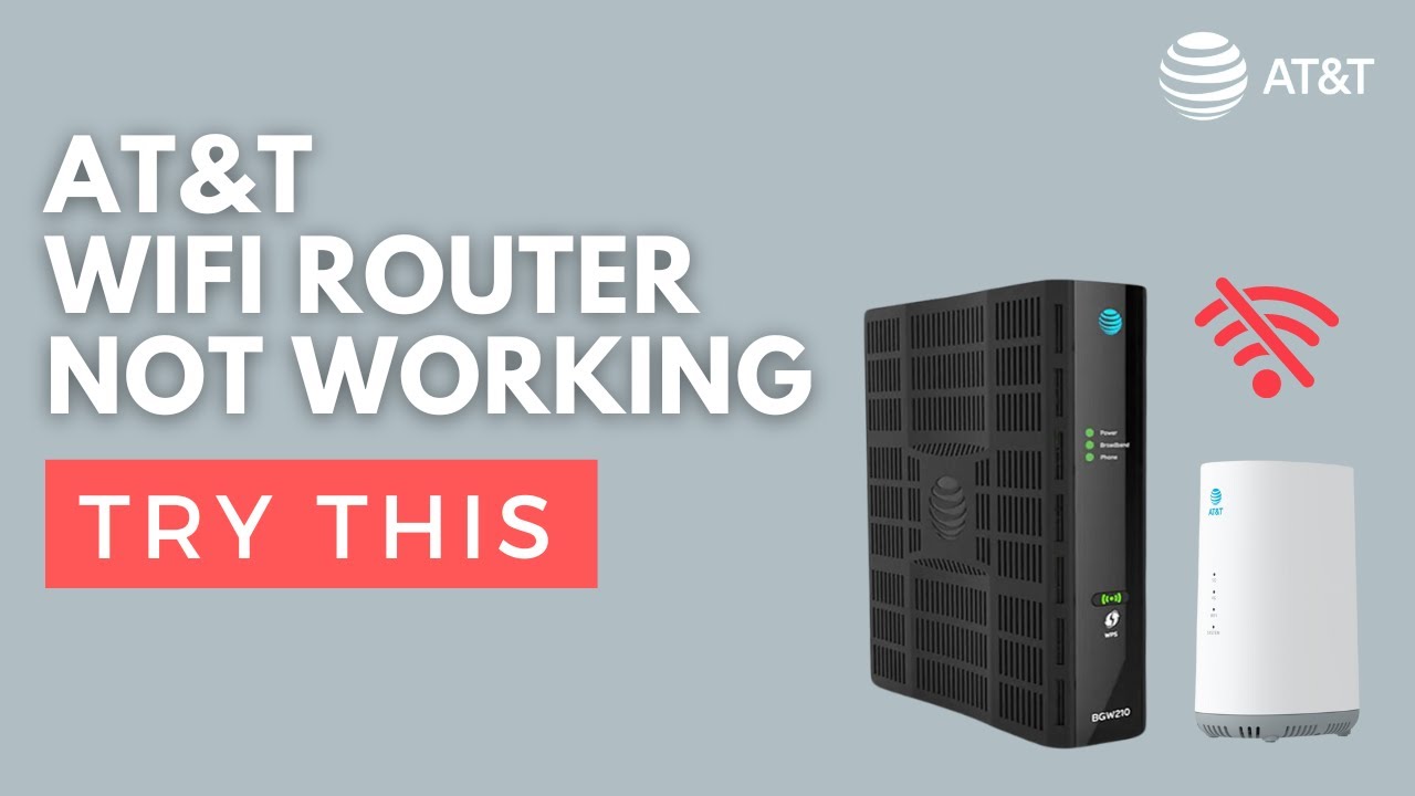 AT&T Router Not Working? Try This