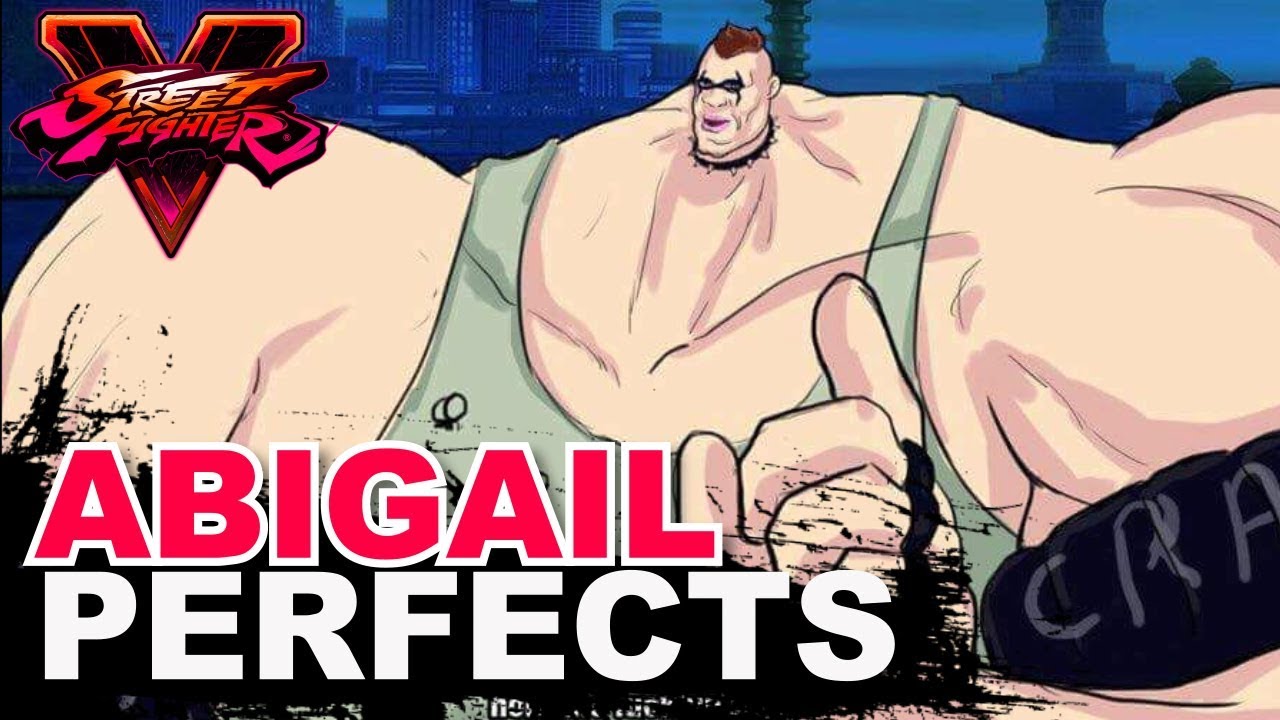 SFV * Abigail DISRESPECTFUL Perfects
