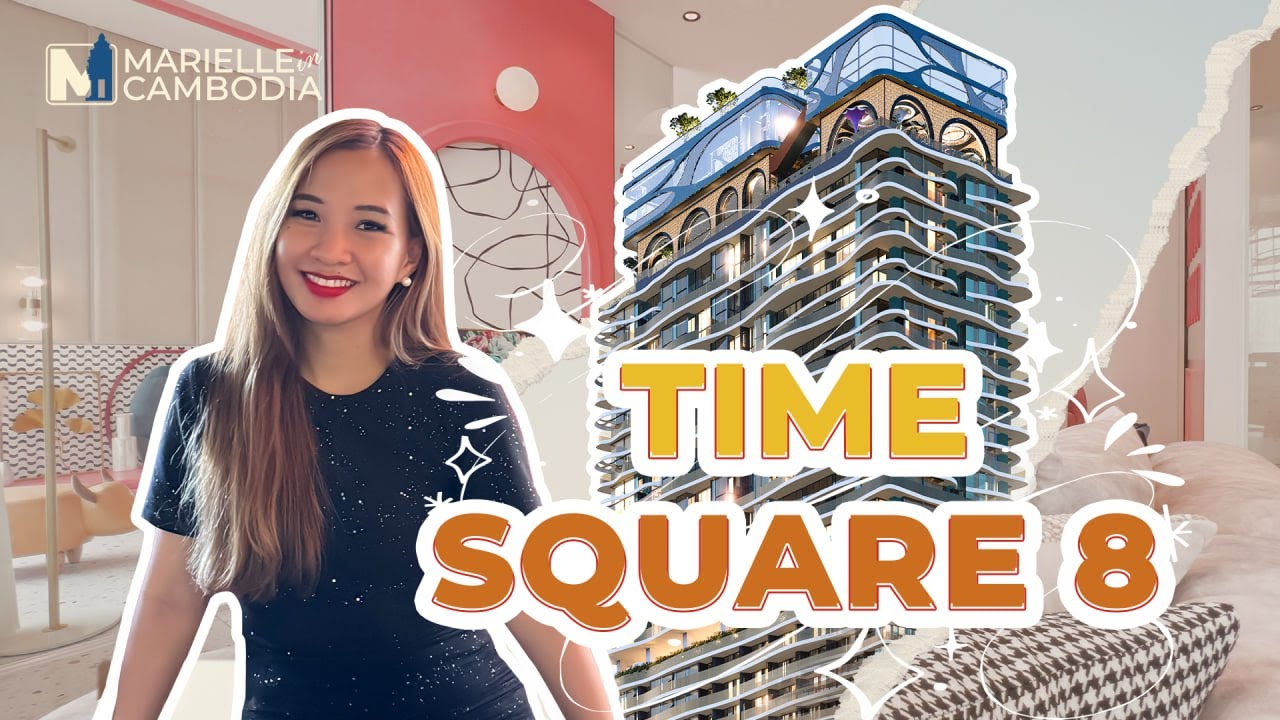 Time Square 8 | Best Value for Money Project | Cambodia Real Estate