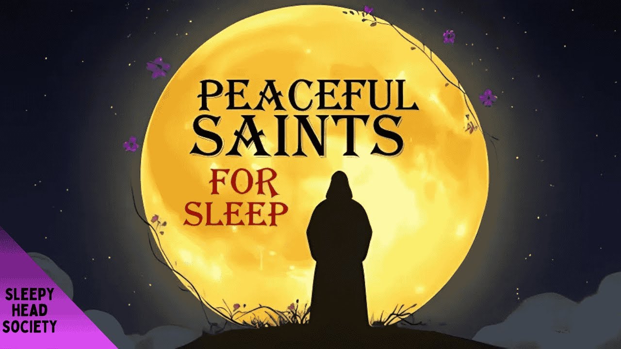 The Medieval Saints of SLEEP: Learn Their Secrets for Sleep