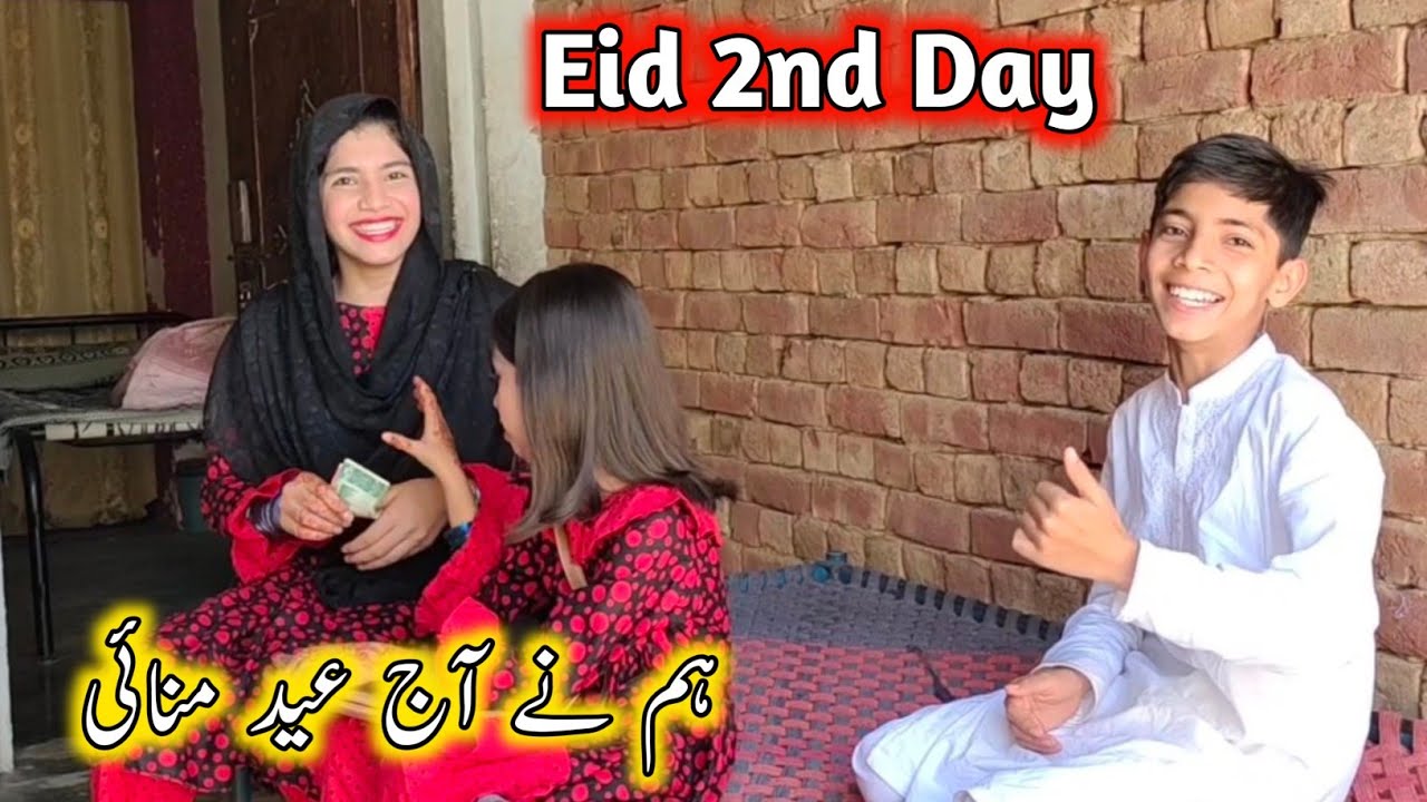 Eid 2nd Day || Hum Ne To Aaj Eid Manae 🥰 || Village Family Vlogs