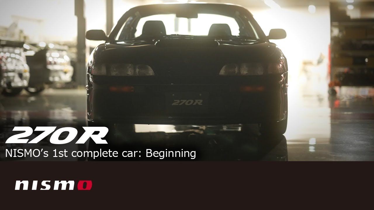 【NISMO COMPLETE CARS】270R (NISMO's 1st complete car: Beginning)