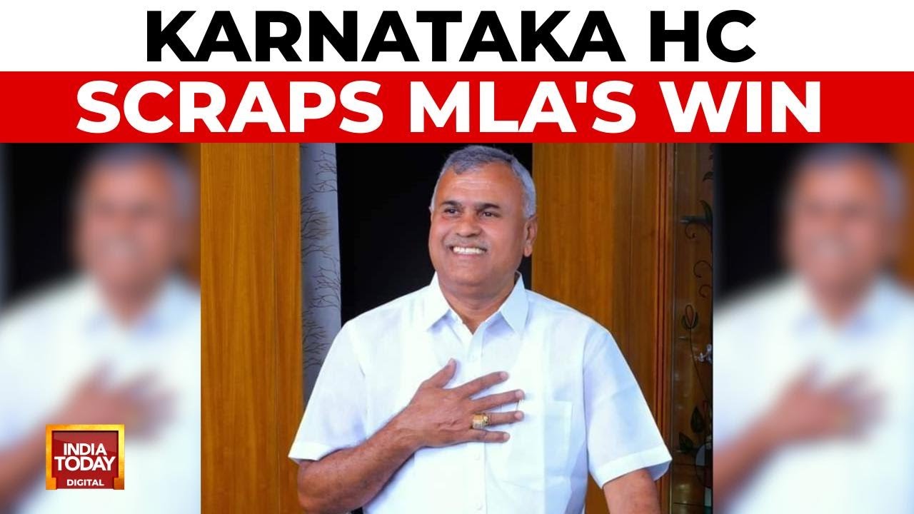 Karnataka High Court Cancels Congress MLA Nanjegowda's 2023 Malur Election Win | India Today News