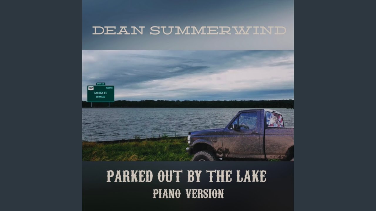 Parked out by the Lake (Piano Version)