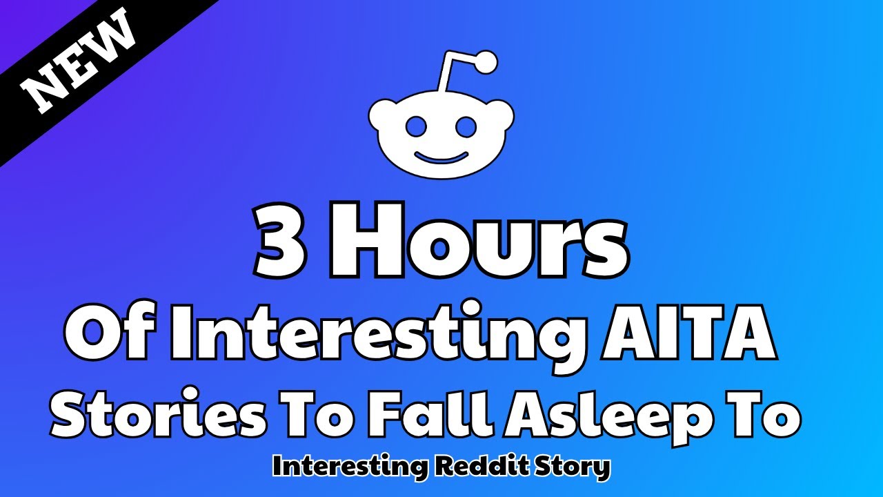3 Hours of interesting AITA stories to fall asleep to. Reddit stories Relationship advice (Update)