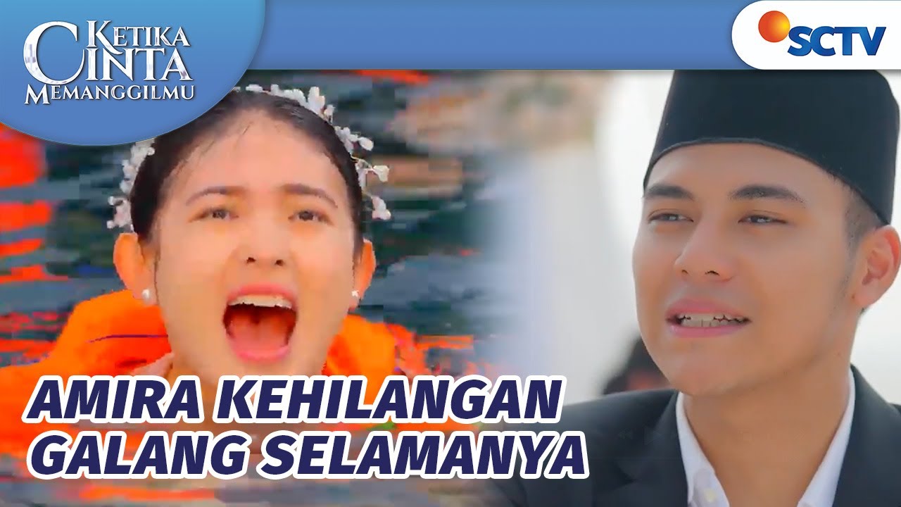 Pernikahan Batal, Amira Harus Kehilangan Galang | Ketika Cinta Memangilmu Episode 1 & 2