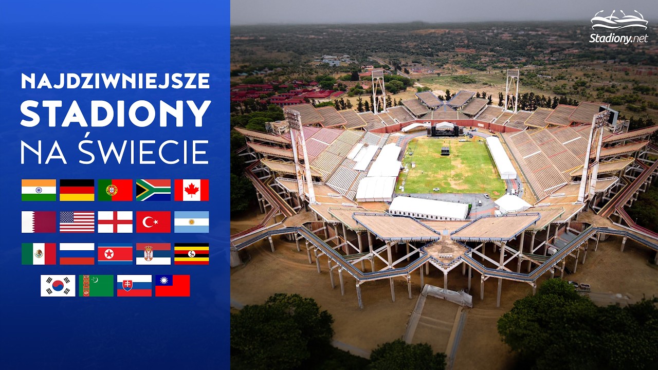 NAJDZIWNIEJSZE STADIONY ŚWIATA