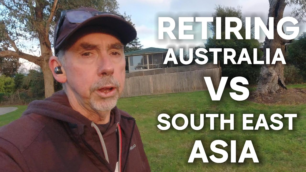 Australia vs. Southeast Asia: The Ultimate Retirement question! 🌏🇦🇺