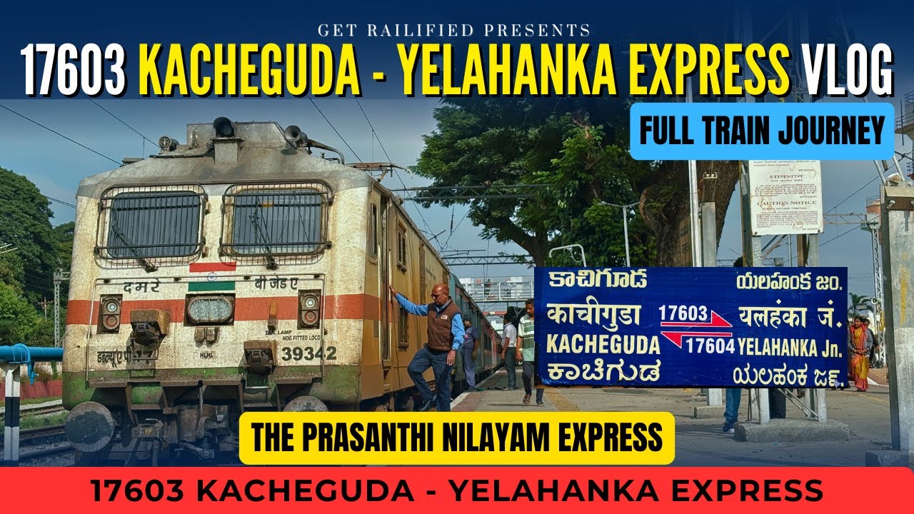 17603 Kacheguda - Yelahanka Express Vlog || Full Journey || Prasanthi Nilayam Express || IR