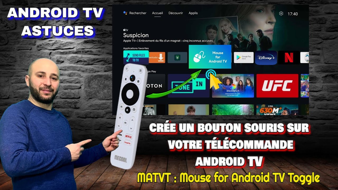 ANDROID TV Configurer et cr&eacute;e un bouton souris sur votre t&eacute;l&eacute;commande m&ecirc;me si elle n'existe pas...