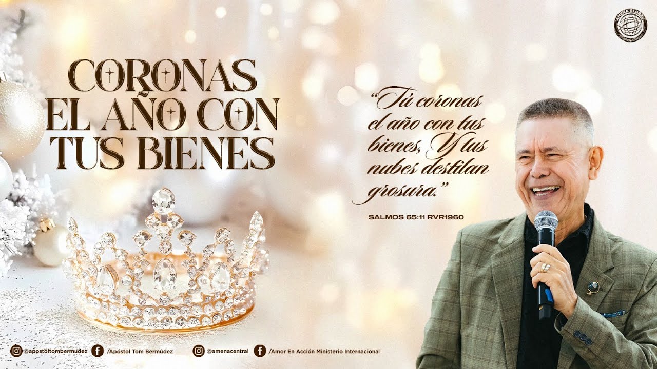 Coronas el Año con tus Bienes | Apóstol Tom Bermúdez.
