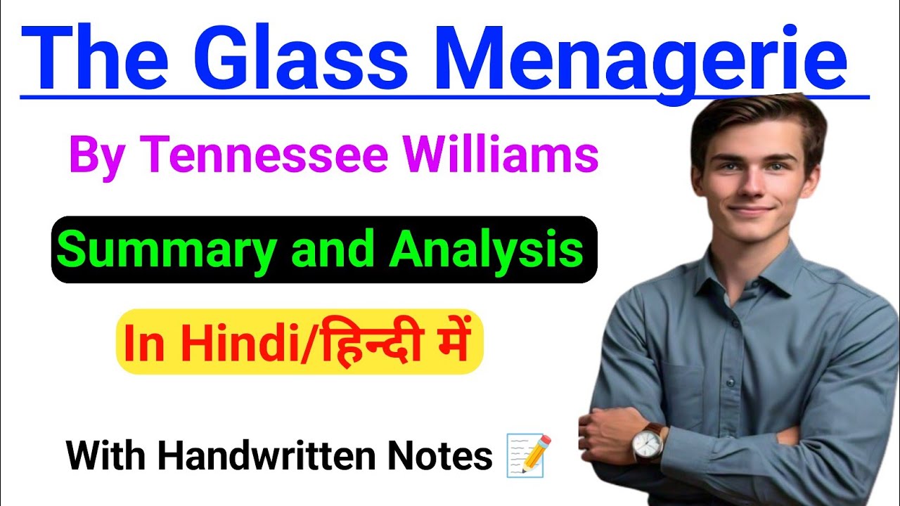 The Glass Menagerie By Tennessee Williams Summary In Hindi | The Glass Menagerie Analysis |