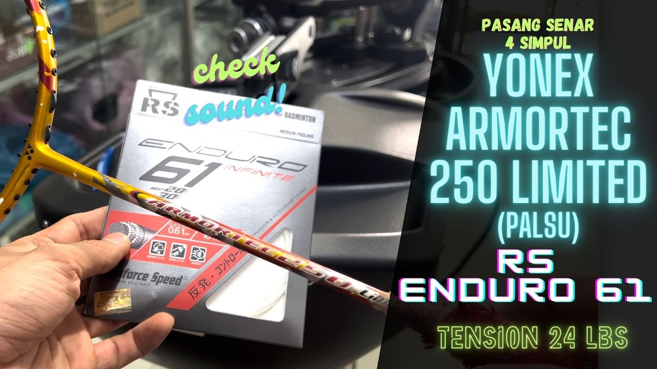 YONEX Armortec 250 Limited palsu & RS Enduro 61 white M24 C24