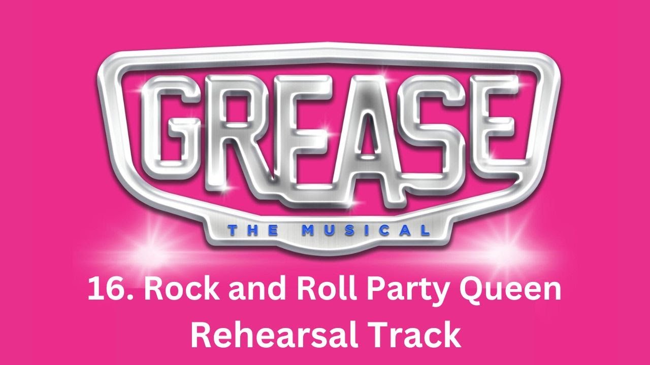 Rock and Roll Party Queen - 16 - Grease the Musical