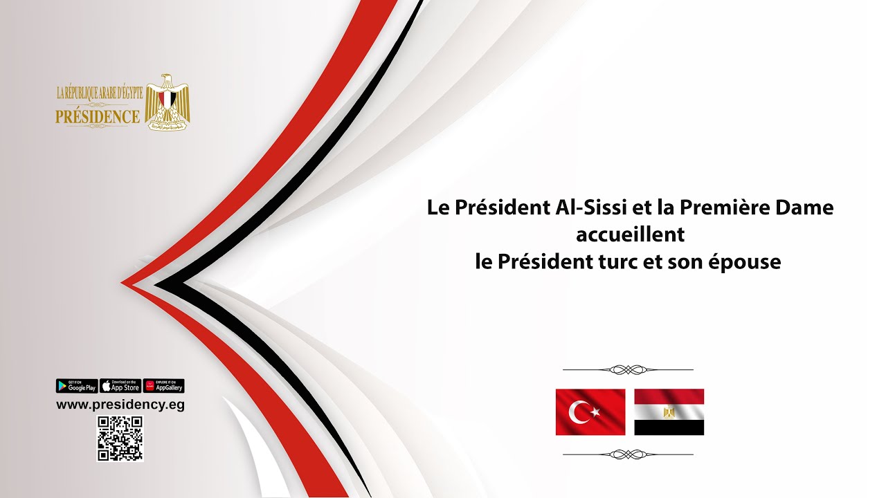 Le Président Al-Sissi et la Première Dame accueillent le Président turc et son épouse