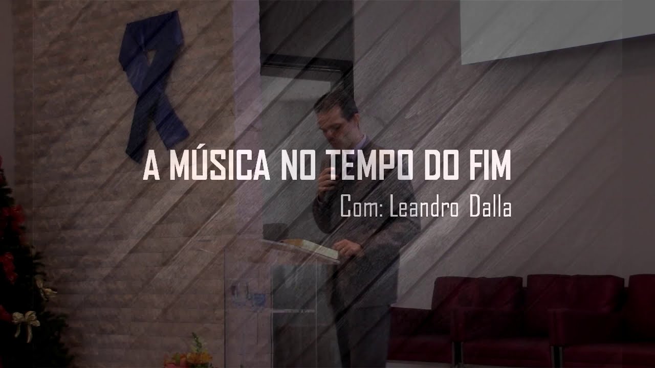 A Música no Tempo do Fim