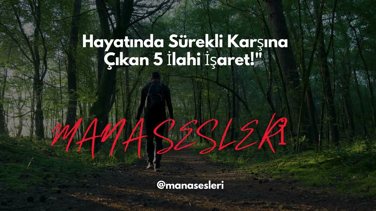 Hayatında Sürekli Karşına Çıkan 5 İlahi İşaret!