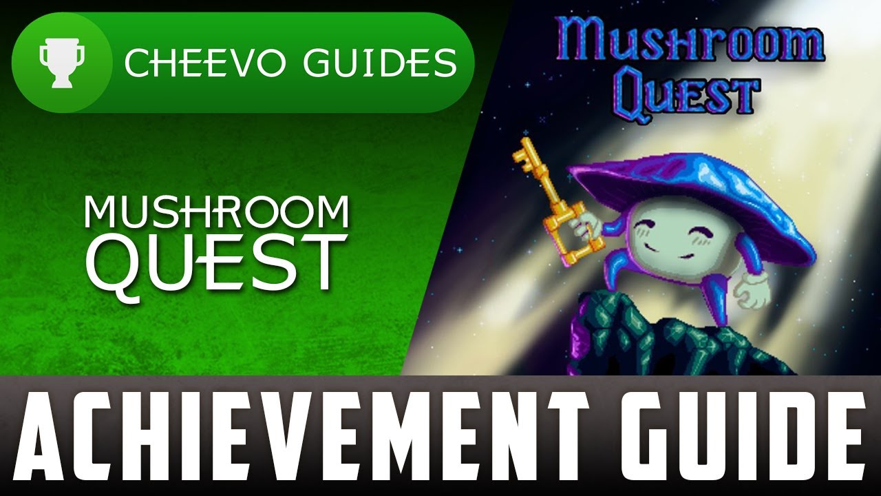 Mushroom Quest - Achievement Guide - 100% (Xbox One)
