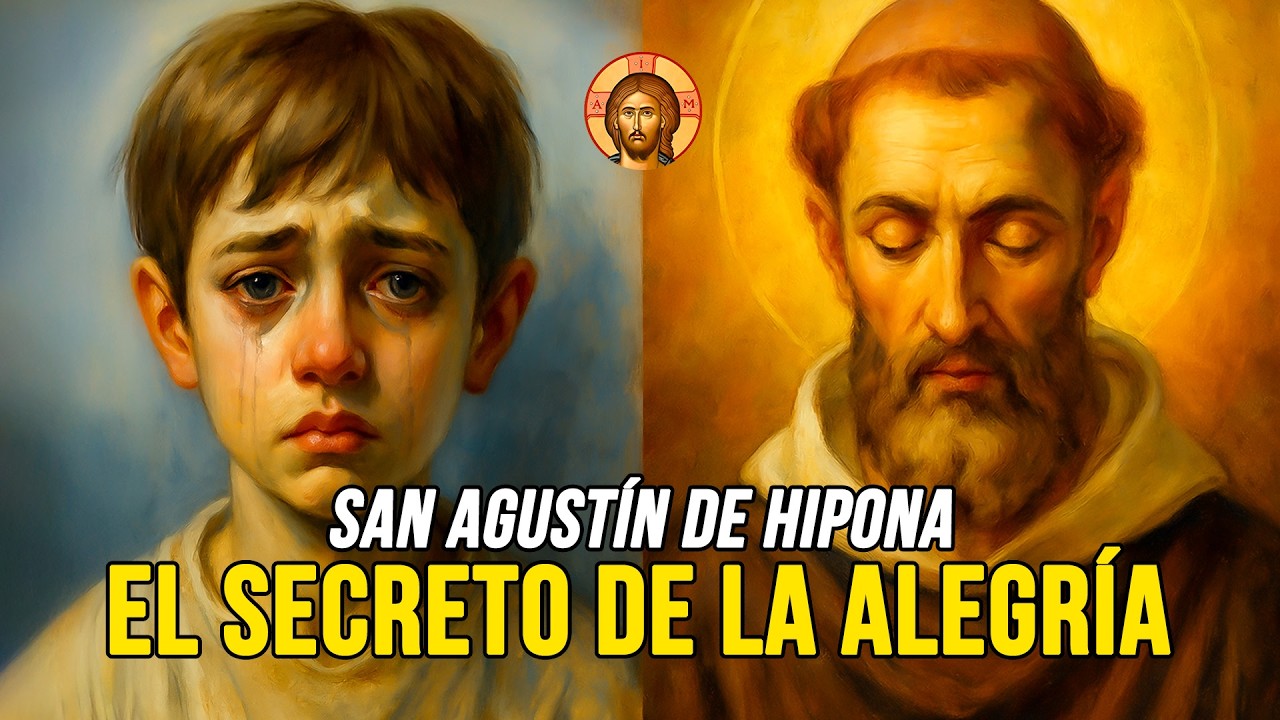 GUÍA de SAN AGUSTÍN para VENCER la TRISTEZA y alcanzar la ALEGRÍA VERDADERA