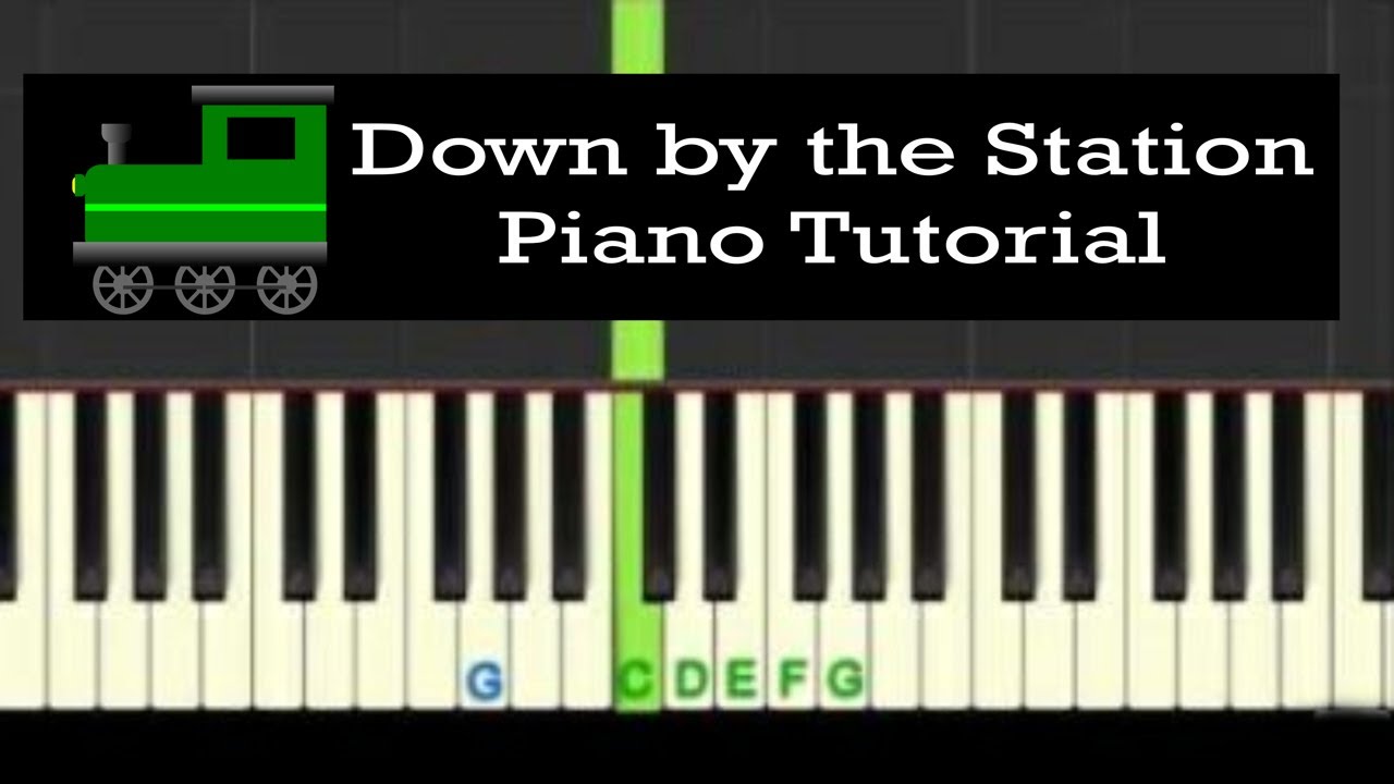 Down by the Station: easy piano tutorial with free piano sheet music