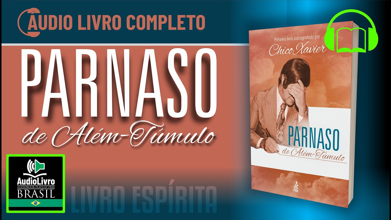 Áudio Livro Espírita: Parnaso de Além-Túmulo - Chico Xavier - SOM DE FUNDO - Português PTBR