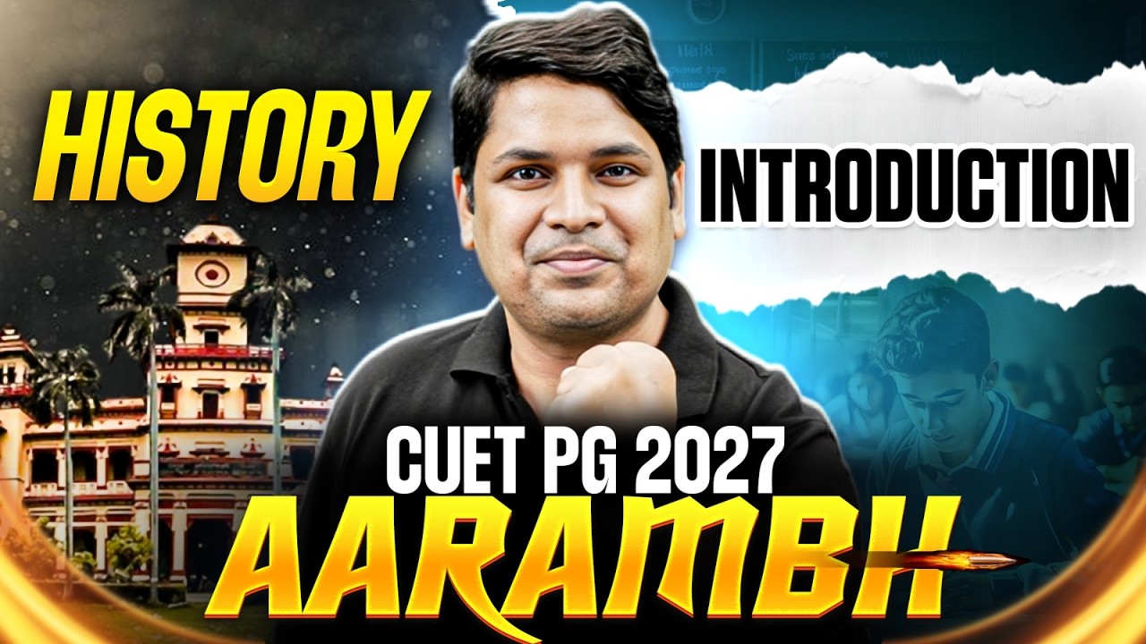 CUET PG History | CUET PG History Introduction | CUET PG History Classes 2027