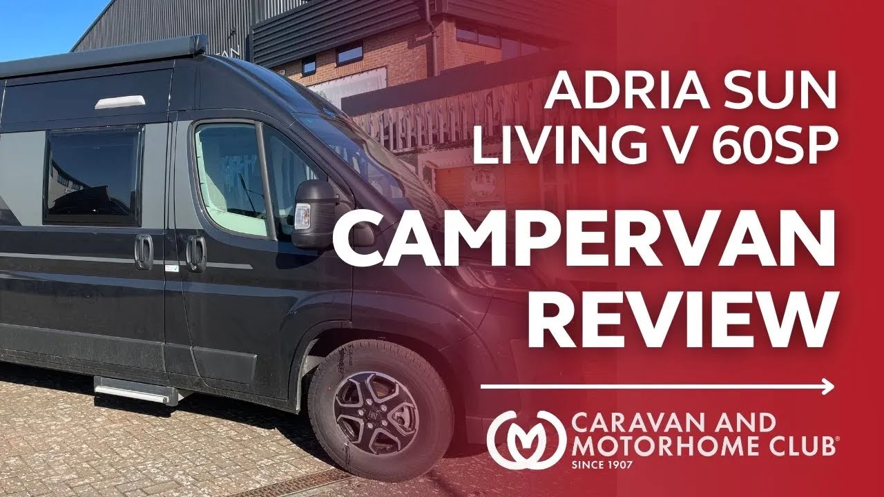 Campervan Review: Adria Sun Living V 60SP | Caravan and Motorhome Club