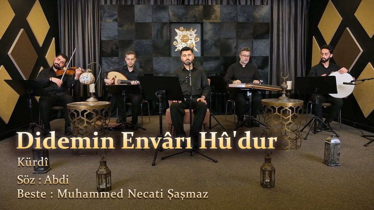 Didemin Envârı Hû'dur - Kürdî
