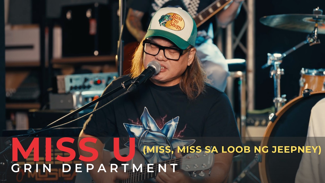 Grin Department - Miss U (Miss, Miss Sa Loob Ng Jeepney) | Tunog Kalye
