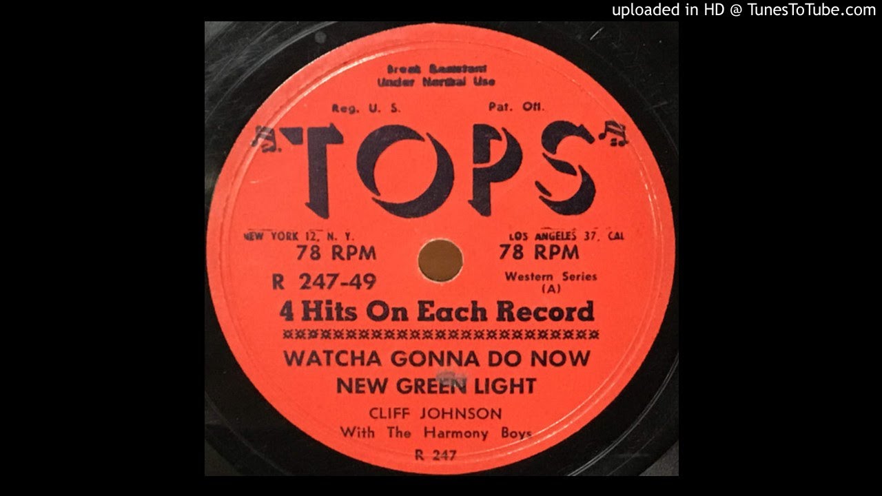 Cliff Johnson With The Harmony Boys - New Green Light - Tops 247