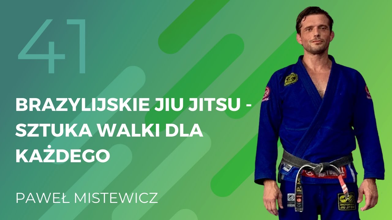 Paweł Mistewicz - Brazylijskie Jiu Jitsu - sztuka walki dla każdego.