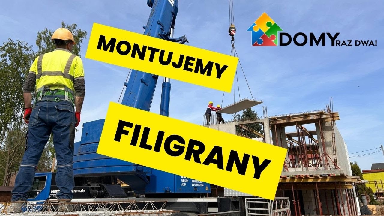 Domy Raz Dwa: Montaż stropu typu Filigran