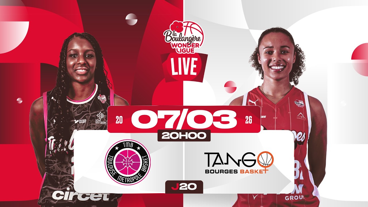 [LIVE] Toulouse - Bourges | J20 La Boulangère Wonderligue 2025-2026