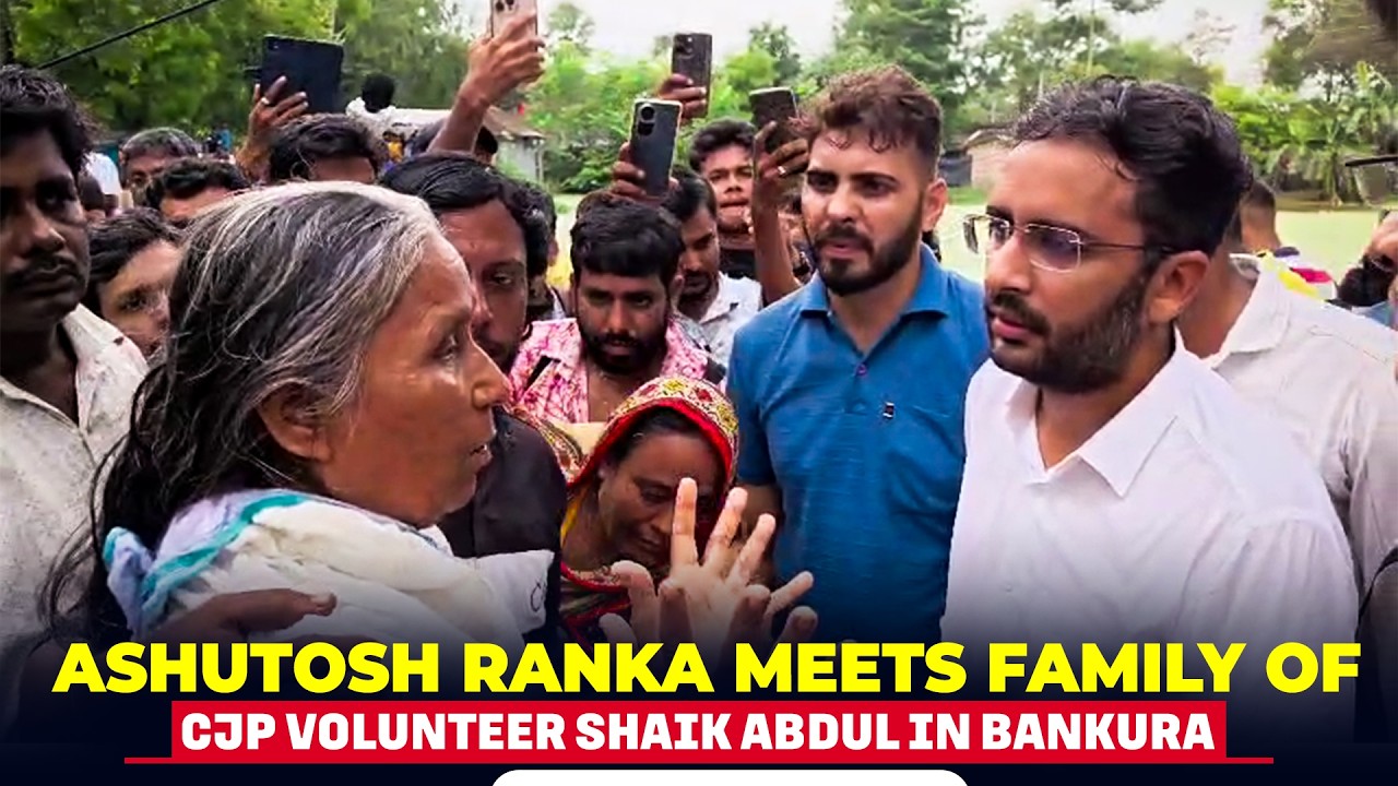 Ashutosh Ranka meets CJP volunteer Shaik Abdul in Bankura whose father was beaten to death | Bengal