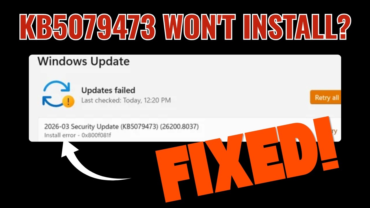 Fix&nbsp;Windows 11 Security&nbsp;Update KB5079473 Failing /Not Installing