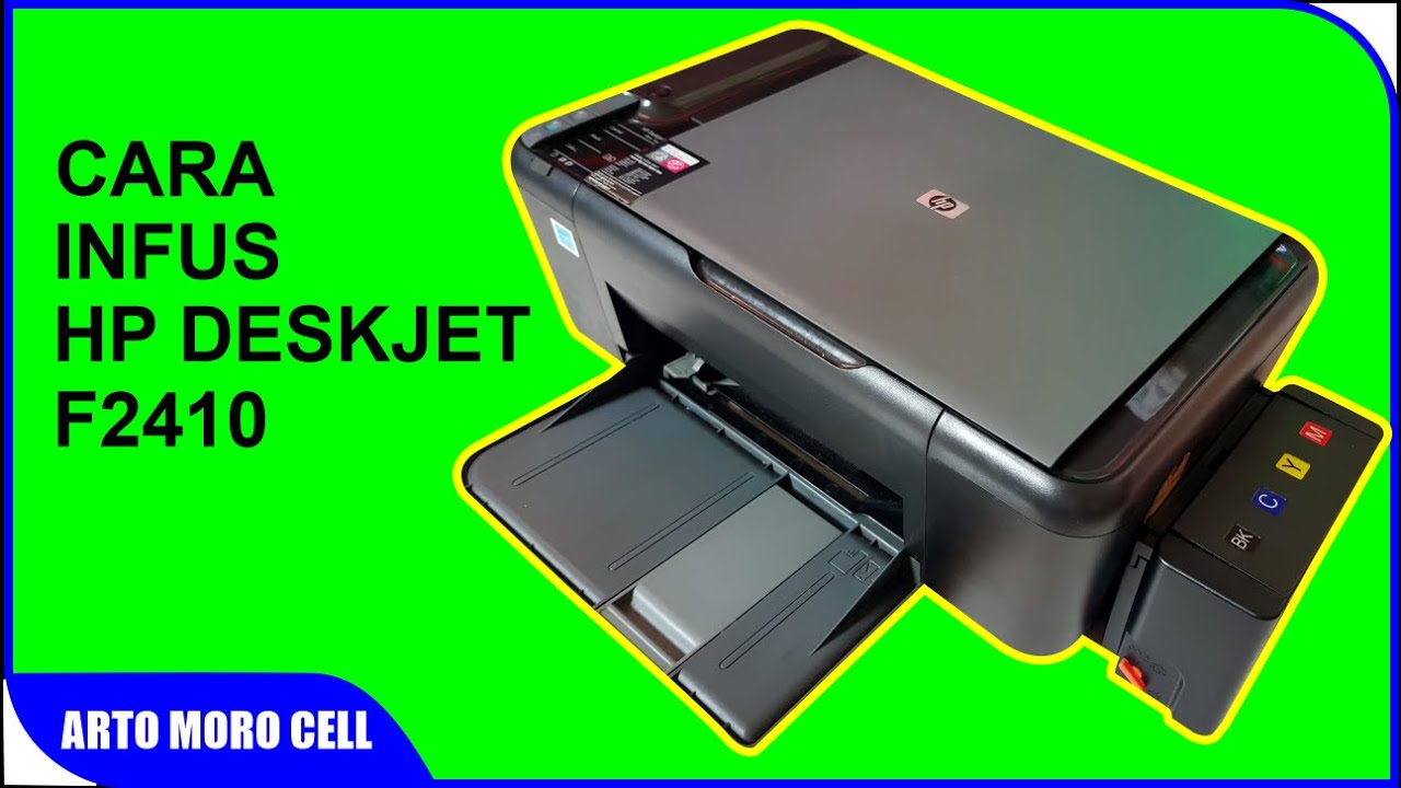 Cara infus Printer HP Deskjet F2410 Print Scan Copy