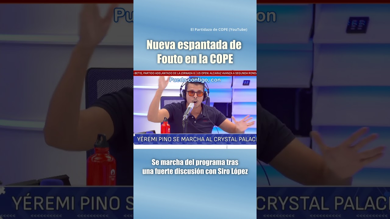 📻 FOUTO SE MARCHA DE EL PARTIDAZO DE COPE ENFADADO CON SIRO LÓPEZ 